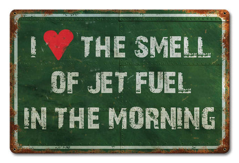 The Smell Of Jet Fuel Vintage Sign Metal Sign