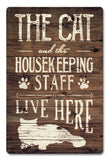 Cat And Housekeeping Live Here Metal Sign