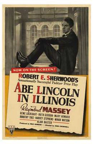 Abe Lincoln in Illinois Movie Poster Print