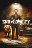 End of Loyalty Style C Movie Poster 27 x 40 inch