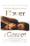 Flower Garnet Movie Poster Print