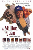 A Million to Juan Movie Poster Print