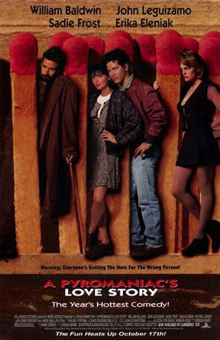 A Pyromaniac's Love Story Movie Poster Print