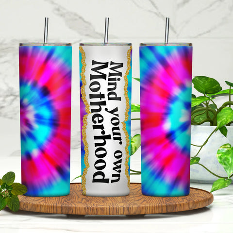 Mind Your Own Motherhood 20oz Skinny Tumbler