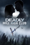 Deadly Mile High Club Style A Movie Poster 27 x 40 inch