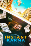 Instant Karma Style A Movie Poster 27 x 40 inch