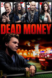 Dead Money Style A Movie Poster 11 x 17 inch