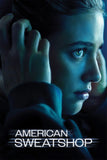 American Sweatshop Style C Movie Poster 11 x 17 inch