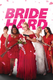 Bride Hard Style A Movie Poster 27 x 40 inch