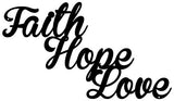 Faith, Hope, Love, Home Decor Cut Out Silhouette Metal Sign 13.5×23.5