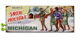 Enjoy a Snow Holiday Metal 17x44