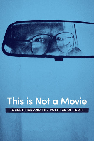 This Is Not a Movie: Robert Fisk and the Politics of Truth Style A Movie Poster 11 x 17 inch