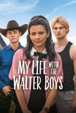 My Life with the Walter Boys Style: 1 - 27 x 40 inch. TV Show Poster