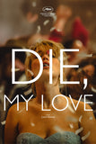Die My Love Style C Movie Poster 27 x 40 inch
