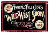 Buffalo Bill Codys Wild West Reproduction Circus Metal Sign 12×18