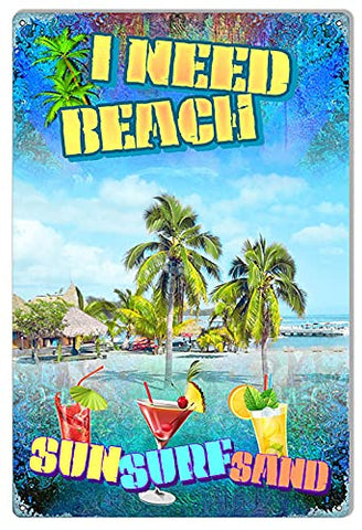I Need Beach Metal Sign By Phil Hamilton 12×18