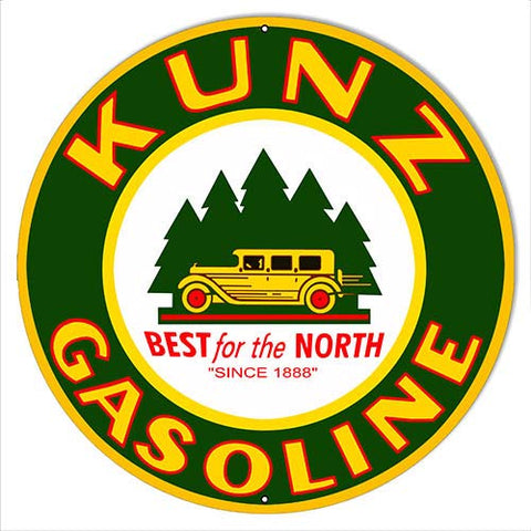 Kunz Gasoline Best For The North Reproduction Metal Sign