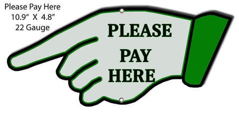 Please Pay Here Lazer Cut Out Reproduction Metal Sign 10.9×4.8