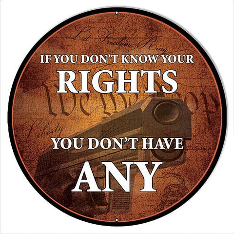 Know Your Right Constitution Metal Sign Rudy Edwards 24×24 Round