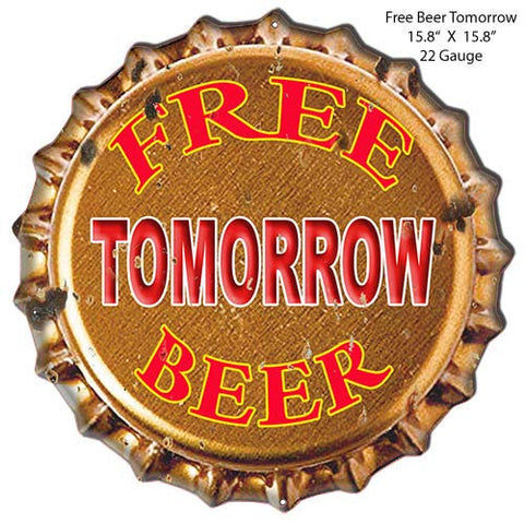 Free Beer Tomorrow Cut Out Bar Metal Sign 15.8×15.8