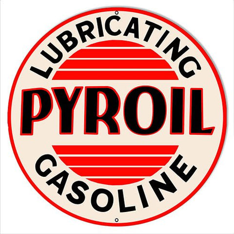Pyroil Gasoline Reproduction Garage Art Metal Sign 14×14 Round