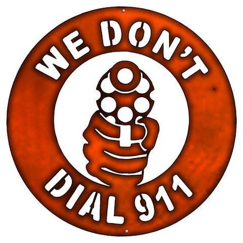 ArtFuzz We Dont Dial 911 Gun Cut Out Faux Copper Finish Metal Sign 18×18