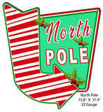 North Pole Holiday, Christmas, Metal Cut Out Sign 15.8?x17.4?