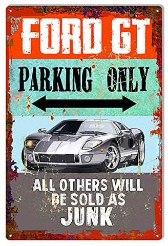 GT Parking Only Metal Sign By Artist Phil Hamilton