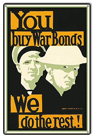Military War Sign You Buy War Bond Aluminum 12x18