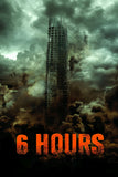 6 Hours: The End Style A Movie Poster 27 x 40 inch