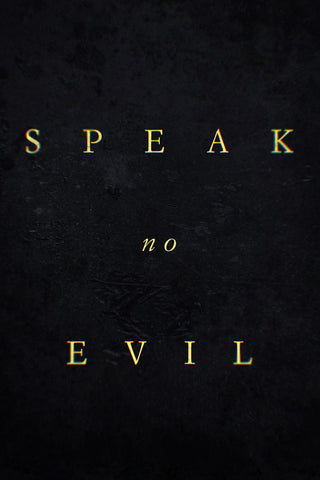 Speak No Evil Style C Movie Poster 11 x 17 inch