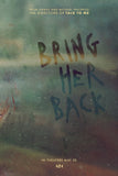 Bring Her Back Style C Movie Poster 11 x 17 inch