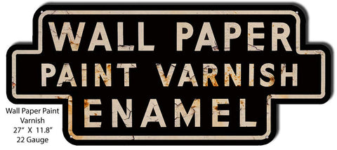 Paint Varnish Enamel Reprodution Cut Out Wall Art Metal Sign 11.8×27