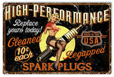 High Performance Spark Plugs Metal Sign By Steve McDonald 12×18