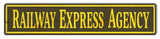 Railway Express Agency Reproduction Large Railroad Metal Sign 6×30