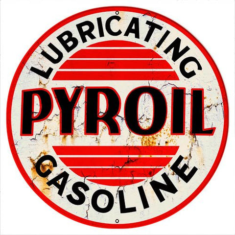 Pyroil Gasoline Reproduction Motor Oil Vintage Metal Sign 30×30 Round