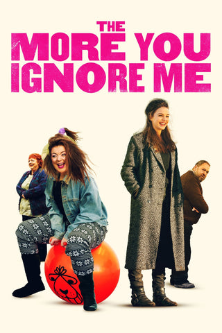 The More You Ignore Me Style A Movie Poster 11 x 17 inch