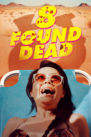 8 Found Dead Style B Movie Poster 11 x 17 inch