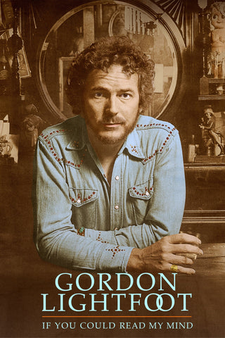 Gordon Lightfoot: If You Could Read My Mind Style A Movie Poster 11 x 17 inch