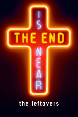 The Leftovers Style: 3 - 27 x 40 inch. TV Show Poster