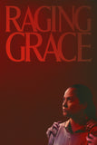 Raging Grace Style A Movie Poster 11 x 17 inch