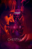 Chestnut Style A Movie Poster 11 x 17 inch