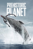 Prehistoric Planet Style: 3 - 27 x 40 inch. TV Show Poster