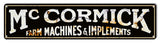 McKormick Farm Machines Reproduction Metal Sign 7×30