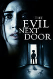 The Evil Next Door Style A Movie Poster 11 x 17 inch