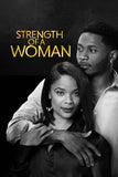 Strength of a Woman Style A Movie Poster 11 x 17 inch
