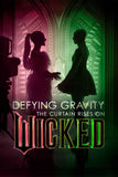 Defying Gravity: The Curtain Rises on Wicked Style A Movie Poster 27 x 40 inch