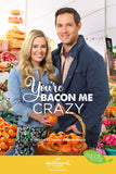 You're Bacon Me Crazy Style C Movie Poster 11 x 17 inch