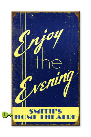 Enjoy the Evening Wood Sign 23x39