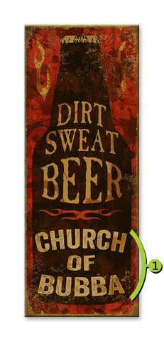 Dirt. Sweat. Beer. Wood Sign 17x44